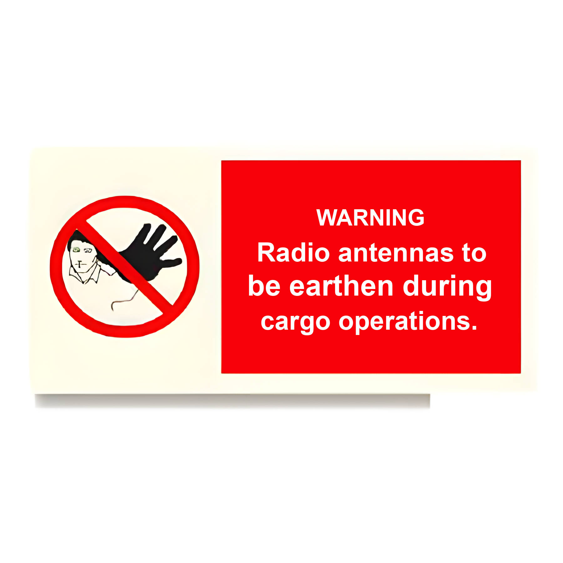 C17 — Warning - radio antennas to be earthed during cargo operations | Combination Sign | Seasonlite