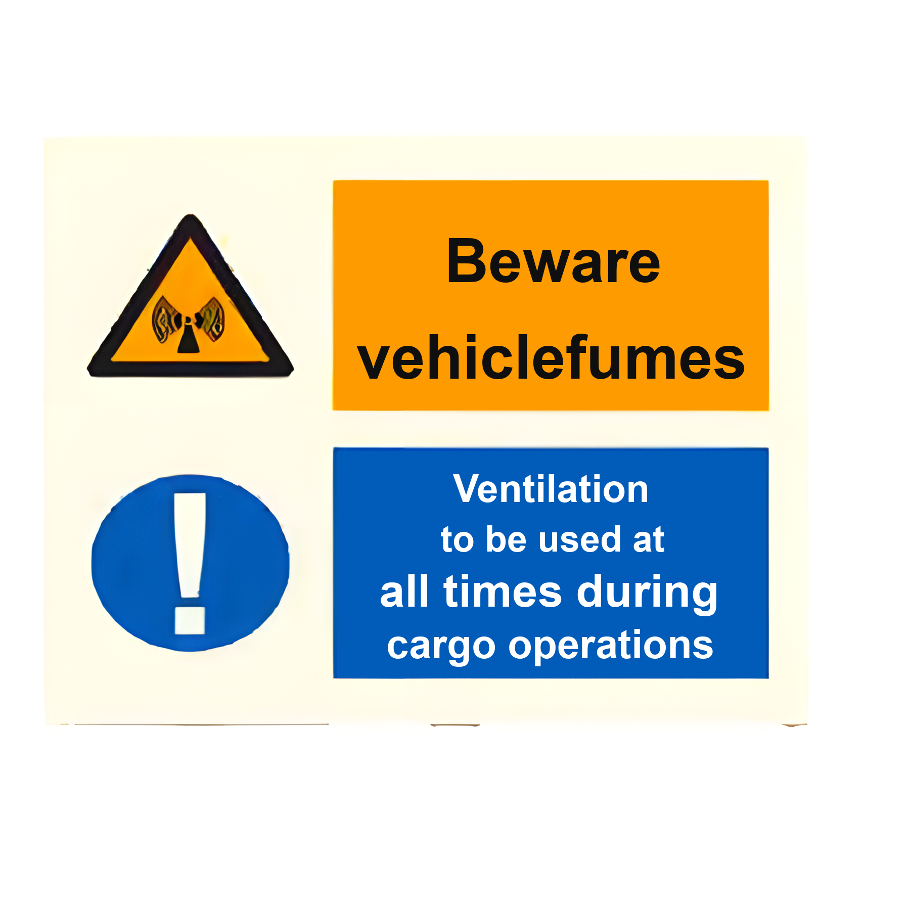 C31 — Beware vehicle fumes - ventilation to be used at all times during cargo ops | Combination Sign | Seasonlite