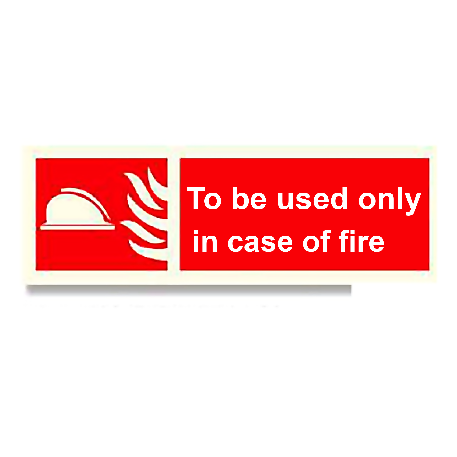 FE25 — To be used only in case of fire | Fire Equipment Sign | Seasonlite