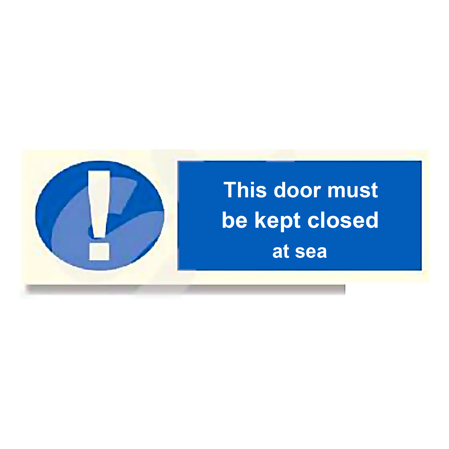 M69 — This door must be kept closed at sea | Mandatory Sign | Seasonlite