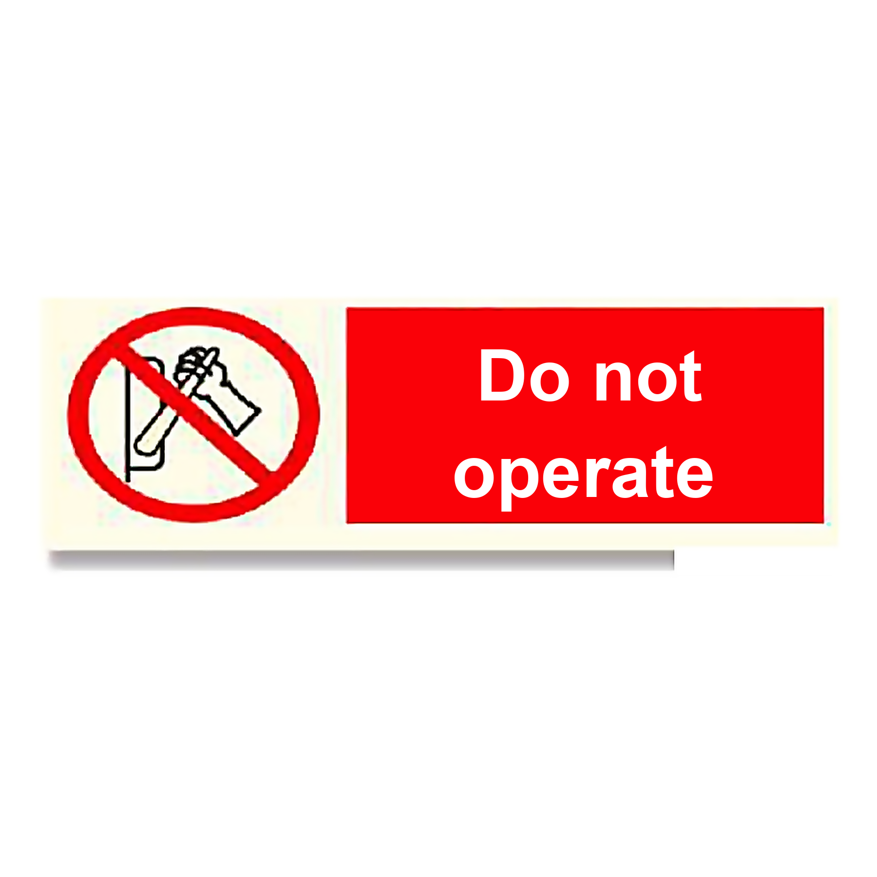 P30 — Do not operate | Prohibition Sign | Seasonlite