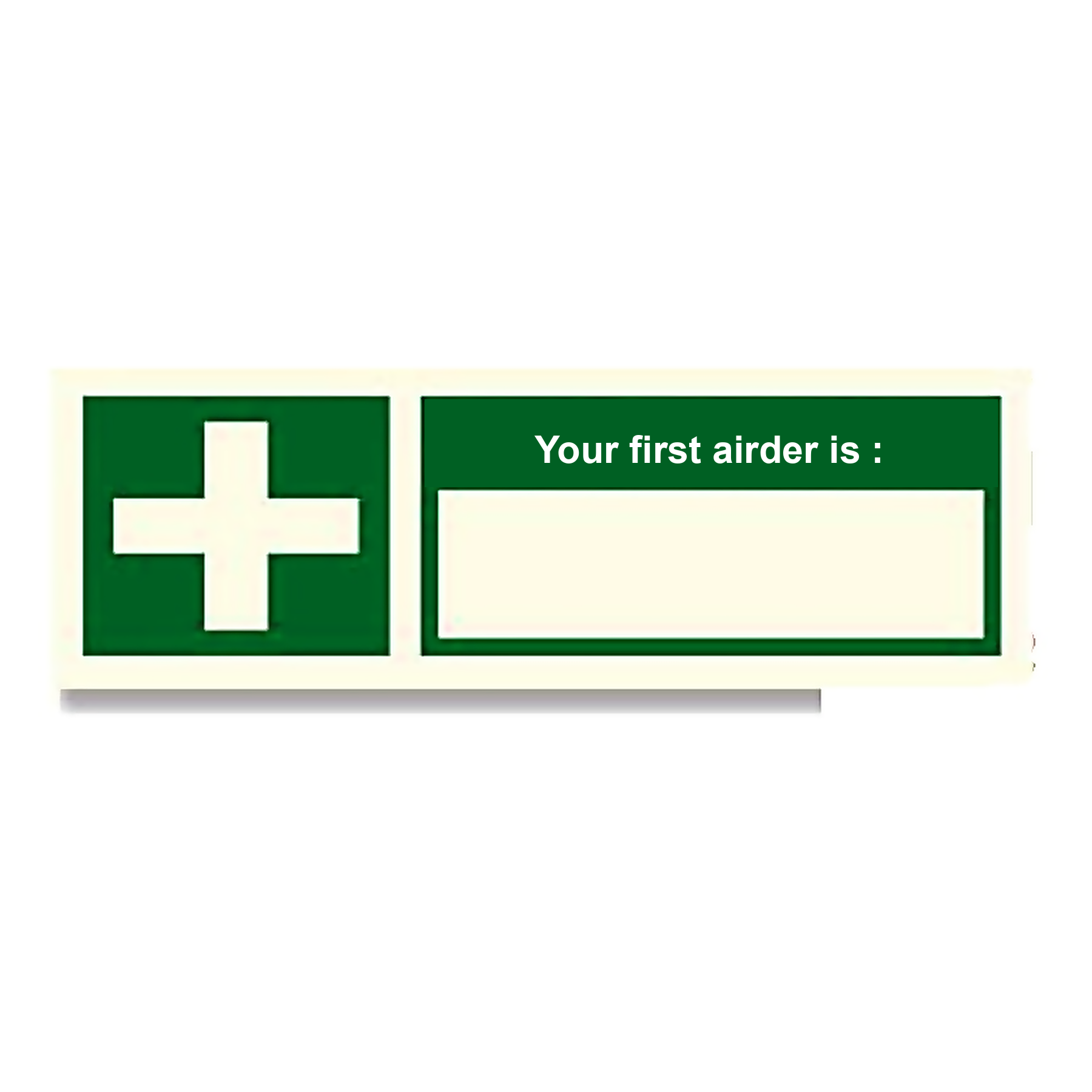 S70 — Your first airder is | Safety Sign | Seasonlite