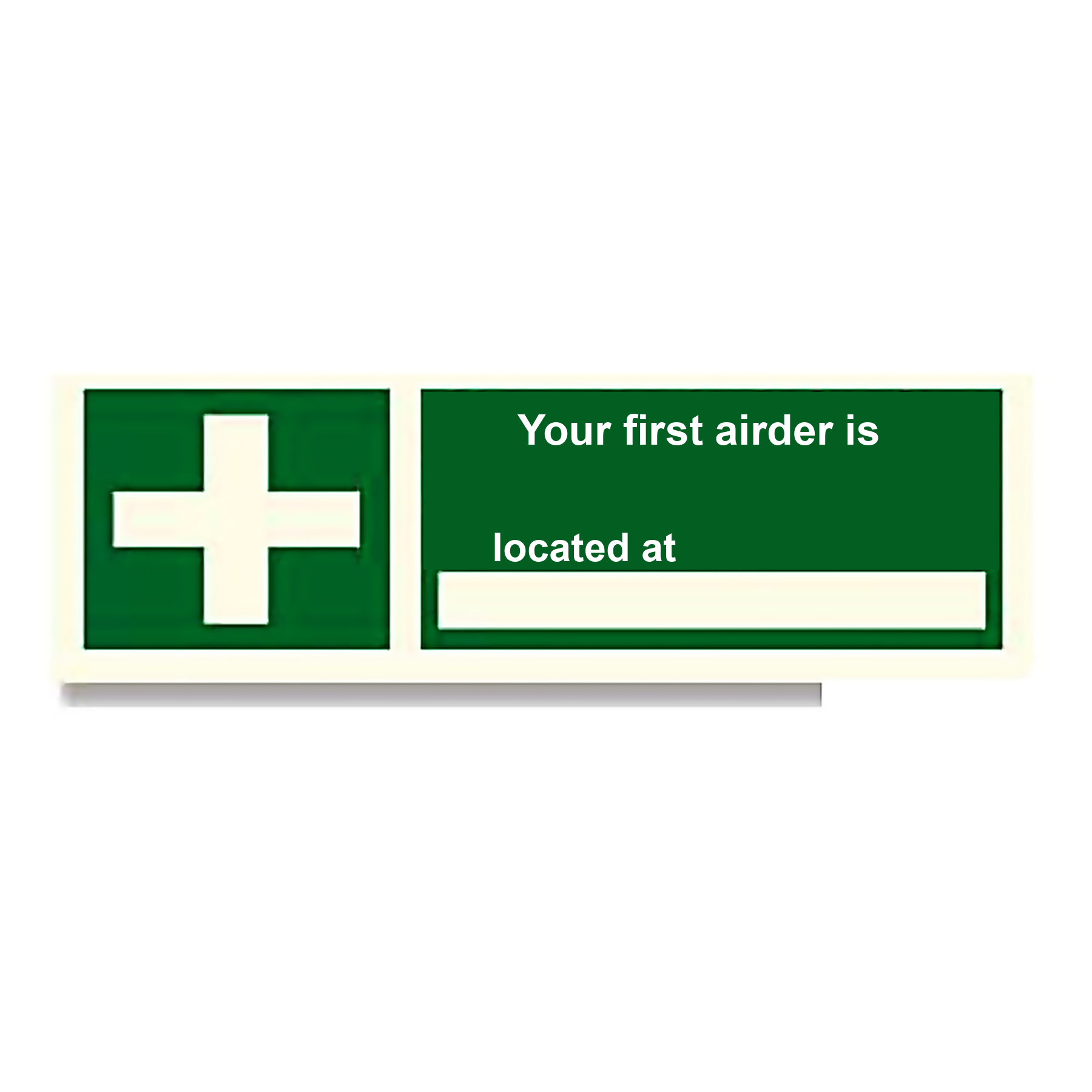 S71 — Your first airder is located at | Safety Sign | Seasonlite