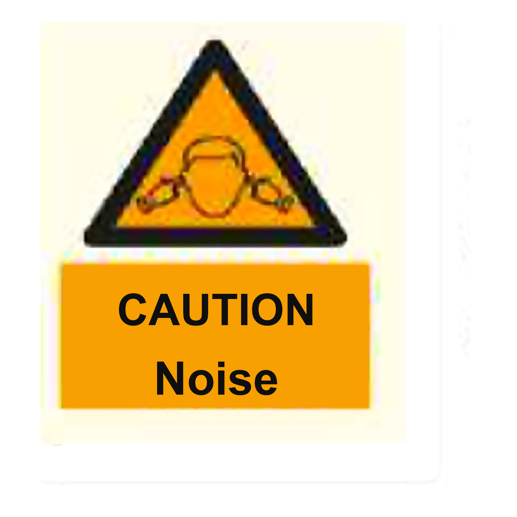 W76 — Caution - noise | Warning Sign | Seasonlite
