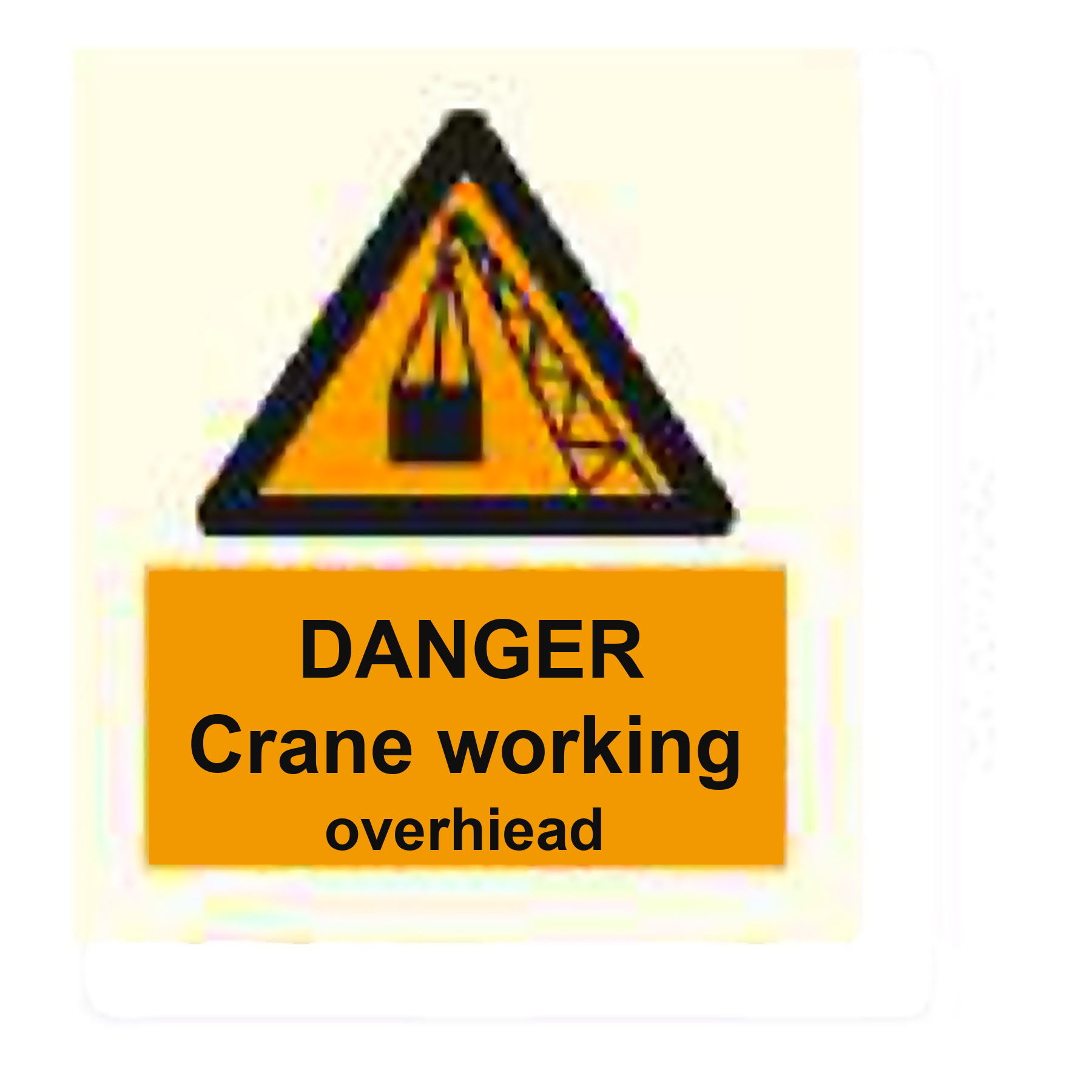 W97 — Danger - crane working overhead | Warning Sign | Seasonlite